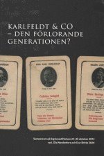 Karlfeldt & Co : den förlorande generationen?, Häftad