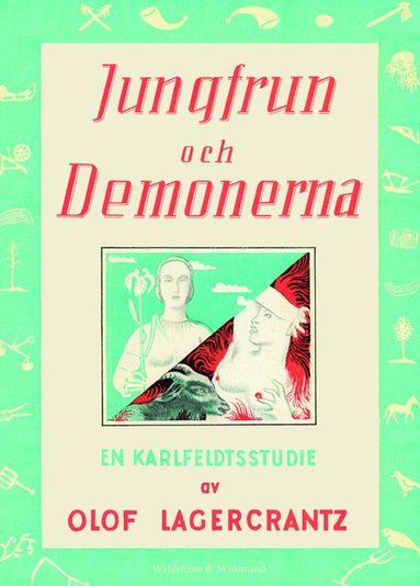bokomslag Jungfrun och demonerna : en Karlfeldtstudie