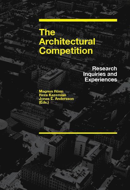 The architectural competition : research inquiries and experiences 1