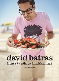 bokomslag David Batras inte så tråkiga indiska mat