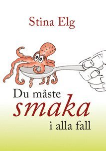 bokomslag Du måste smaka i alla fall