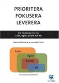 bokomslag Prioritera, fokusera, leverera : din snabbguide till Lean, Agile, Scrum och XP