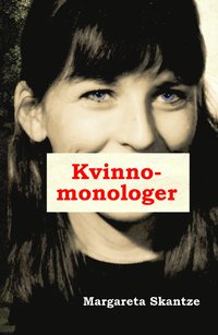bokomslag Kvinnomonologer : Sju manuskript