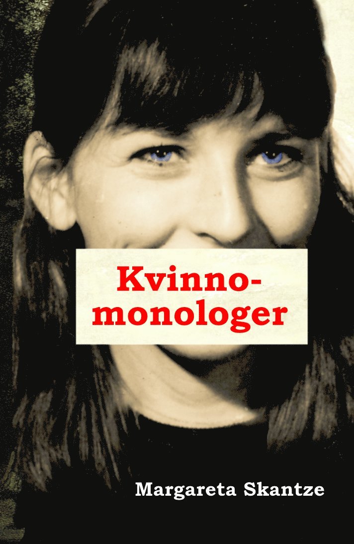 Kvinnomonologer : Sju manuskript 1