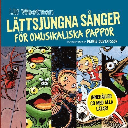 Ulf Westman - Lättsjungna sånger för omusikaliska pappor, Inbunden