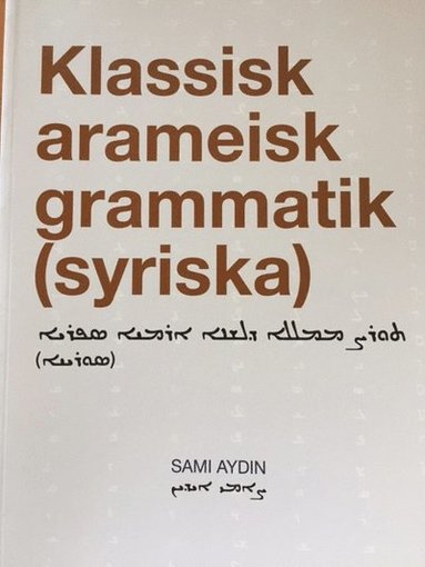 bokomslag Klassisk Arameisk grammatik (syriska)