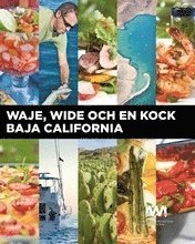 bokomslag Waje, Wide och en kock : Baja California