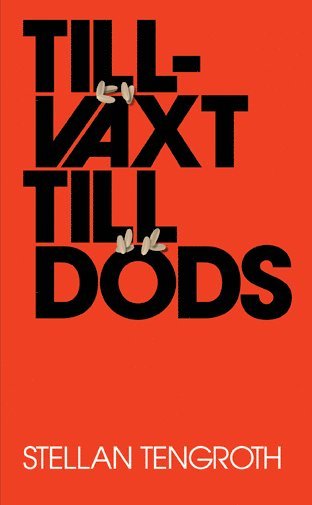 Stellan Tengroth - Tillväxt till döds, Pocket
