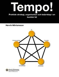 Tempo! : praktisk strategi, organisation och ledarskap i en kaotisk tid 1