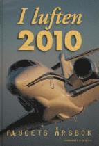I luften : flygets årsbok 2010 1