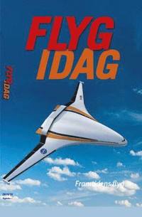 bokomslag Flyg idag :  flygets årsbok 2018