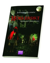 bokomslag Mörkersikt : annorlunda sagor om kaos