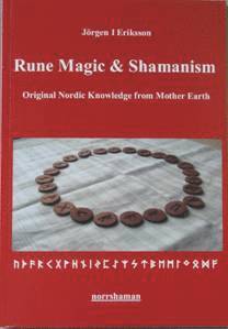 bokomslag Rune magic and shamanism : original nordic knowledge from mother earth