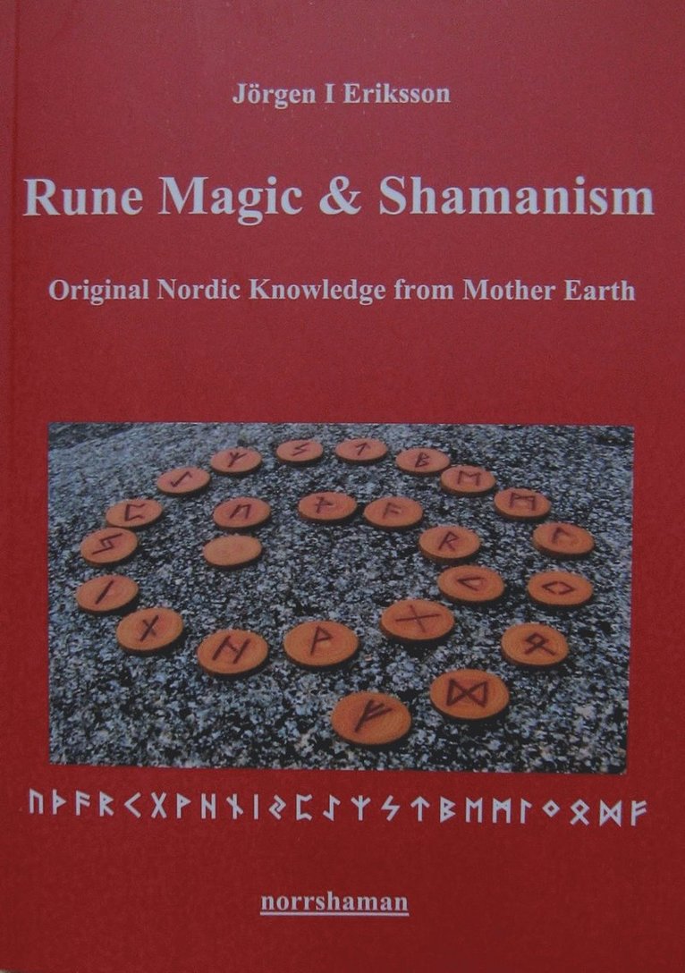 Rune magic and shamanism : original nordic knowledge from mother earth 1