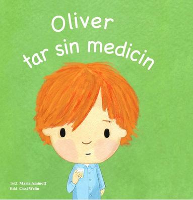 bokomslag Oliver tar sin medicin