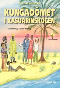 bokomslag Kungadömet i Kasuarinskogen