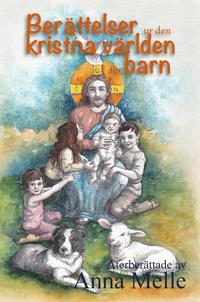 bokomslag Berättelser ur den kristna världen för barn