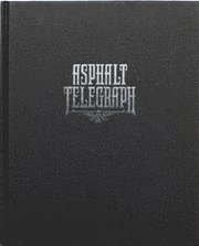 bokomslag Asphalt Telegraph