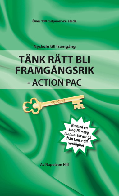 Napoleon Hill - Tänk Rätt bli Framgångsrik - Action Pack, Inbunden