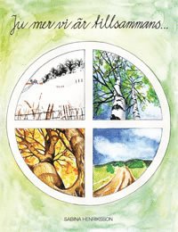 Sabina Henriksson - Ju mer vi är tillsammans, Inbunden
