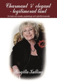 bokomslag Charmant & elegant - legitimerad tant : en bok om mode, psykologi och självförtroende
