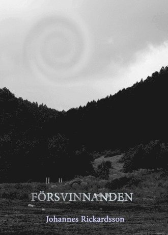 Johannes Rickardsson - Försvinnanden, Inbunden