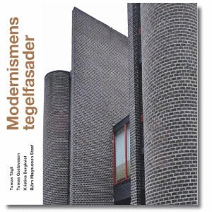Tomas Tägil, Tomas Gustavsson, Kristina Bergkvist - Modernismens tegelfasader, Storpocket