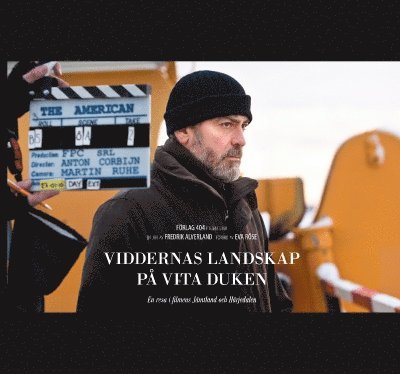 Viddernas landskap på vita duken : en resa i filmens Jämtland och Härjedalen 1
