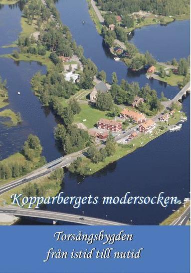 bokomslag Kopparbergets modersocken : torsångsbygden från istid till nutid