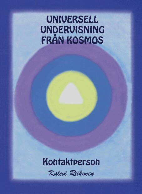 Kalevi Riikonen - Universell undervisning från Kosmos, Inbunden. Tillgänglighet: Lägg i varukorg