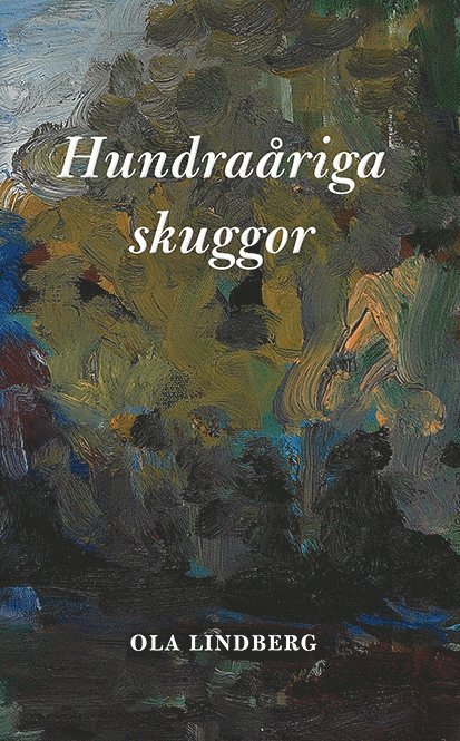 Hundraåriga skuggor 1