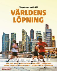 bokomslag Vagabonds guide till världens löpning : 13 städer - 36 rundor