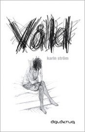Karin Ström - Våld, Häftad