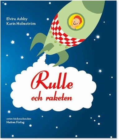 Elvira Ashby - Rulle och raketen, Inbunden