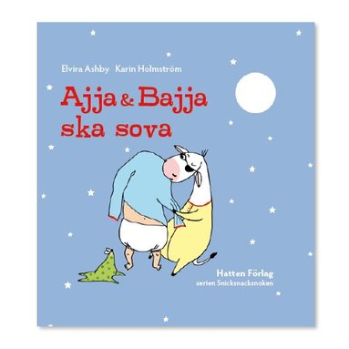 Elvira Ashby - Ajja & Bajja ska sova, Inbunden