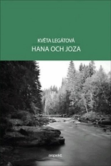 Květa Legátová - Hana och Joza, Häftad