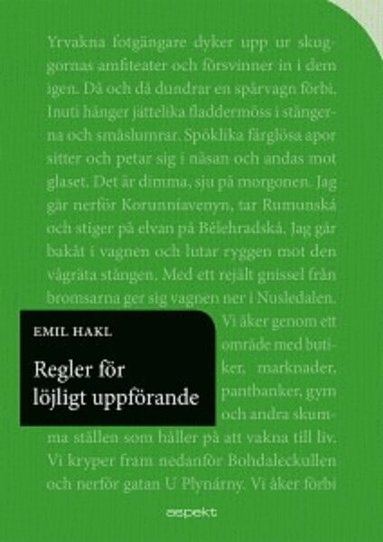 Emil Hakl - Regler för löjligt uppförande, Häftad