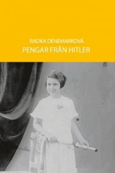 Radka Denemarková - Pengar från Hitler, Häftad