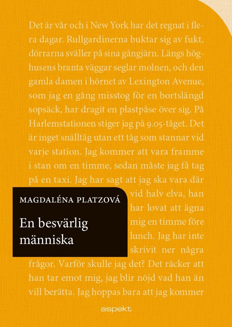 Magdaléna Platzová - En besvärlig människa, Häftad