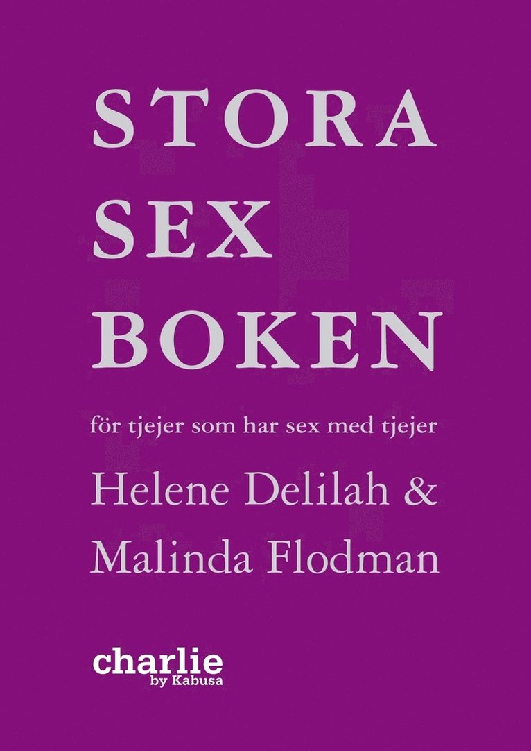Stora sexboken - för tjejer som har sex med tjejer