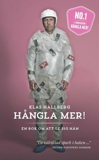bokomslag Hångla mer! : en bok om att ge sig hän