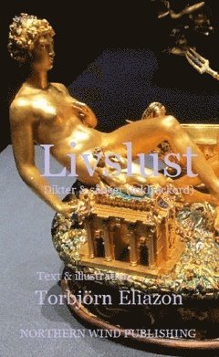 Torbjörn Eliazon - Livslust : dikter & sånger (inkl. ackord), Häftad