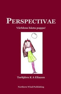 bokomslag Perspectivae : världens bästa pappa