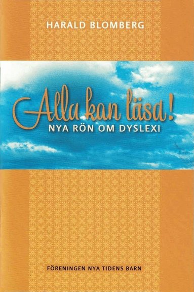 Harald Blomberg - Alla kan läsa! : nya rön om dyslexi, Häftad