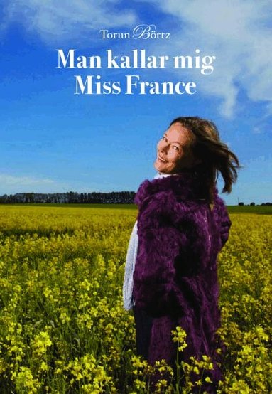 Torun Börtz - Man kallar mig Miss France, Häftad