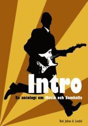 bokomslag Intro : en antologi om musik och samhälle