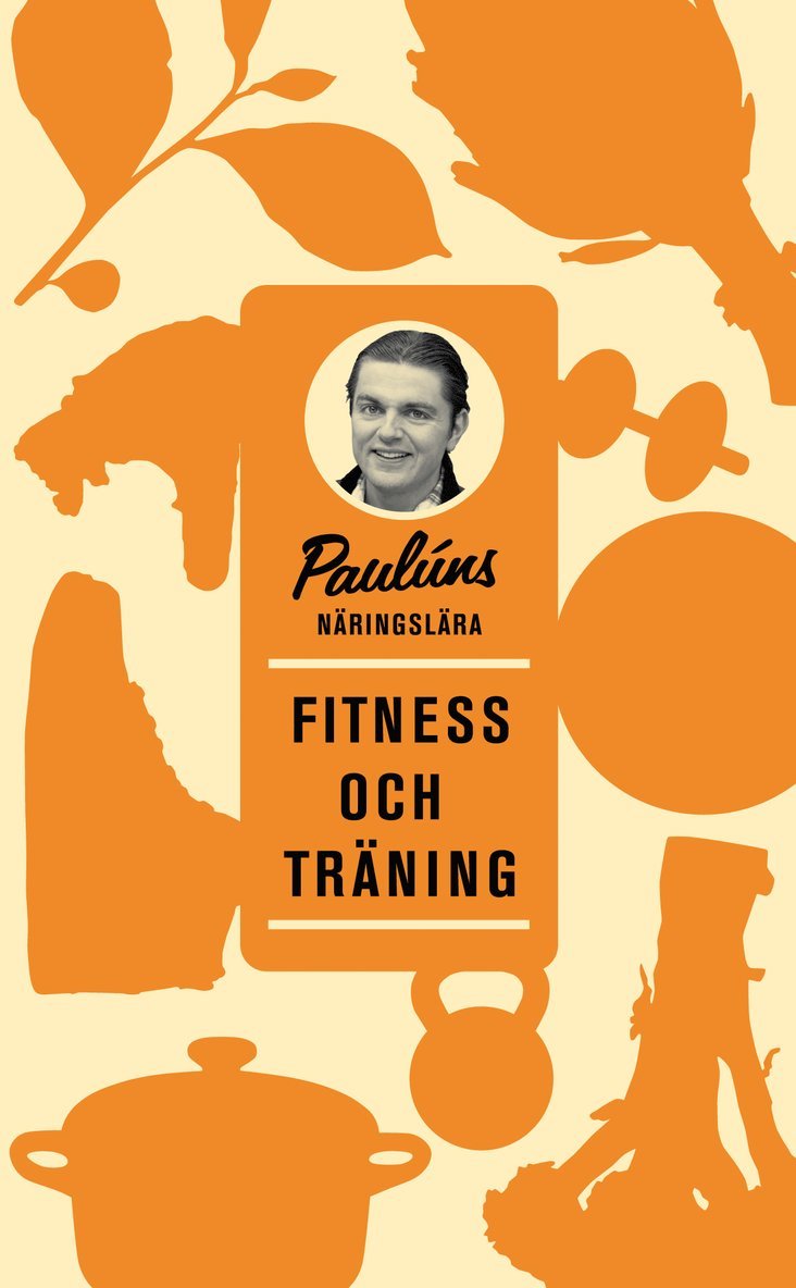 Fredrik Paulún - Paulúns näringslära : fitness och träning, Pocket