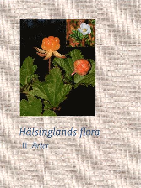 Hälsinglands flora (2 volymer) 1