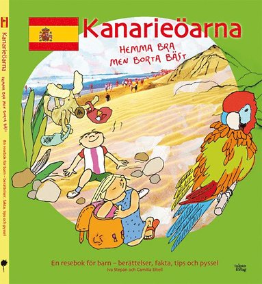 Iva Stepán - Kanarieöarna : hemma bra men borta bäst, Häftad