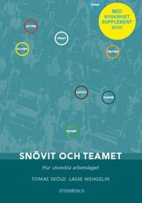 bokomslag Snövit och teamet : hur utveckla arbetslaget